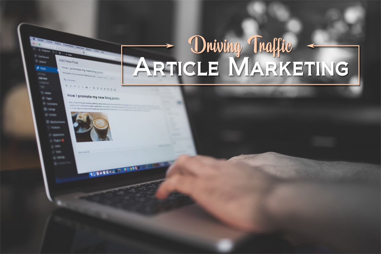 Article Marketing - Driving Traffic to Your Site