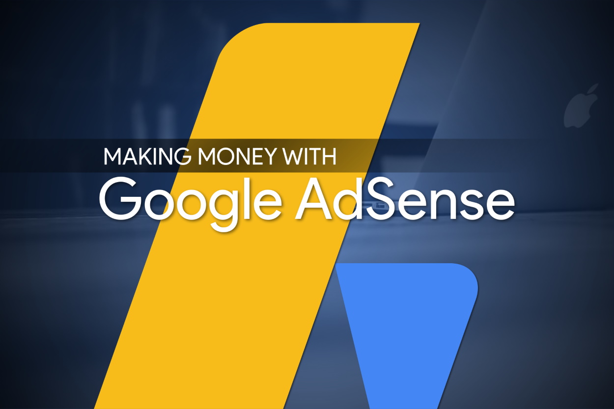 Making Money with Google Adsense